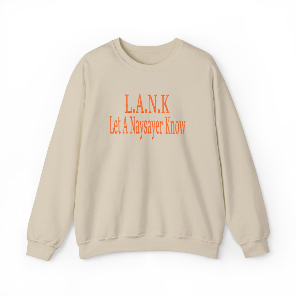 L.A.N.K Let A Naysayer Know