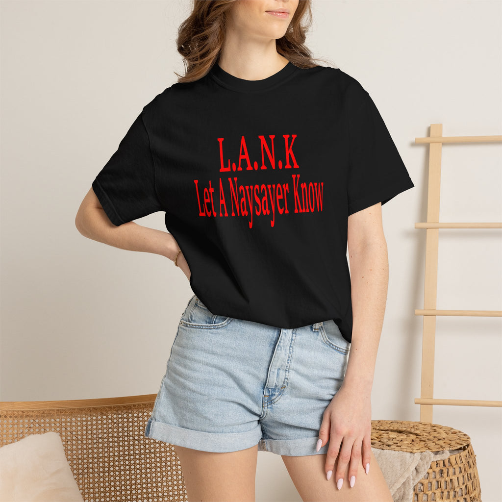 L.A.N.K Let A Naysayer Know