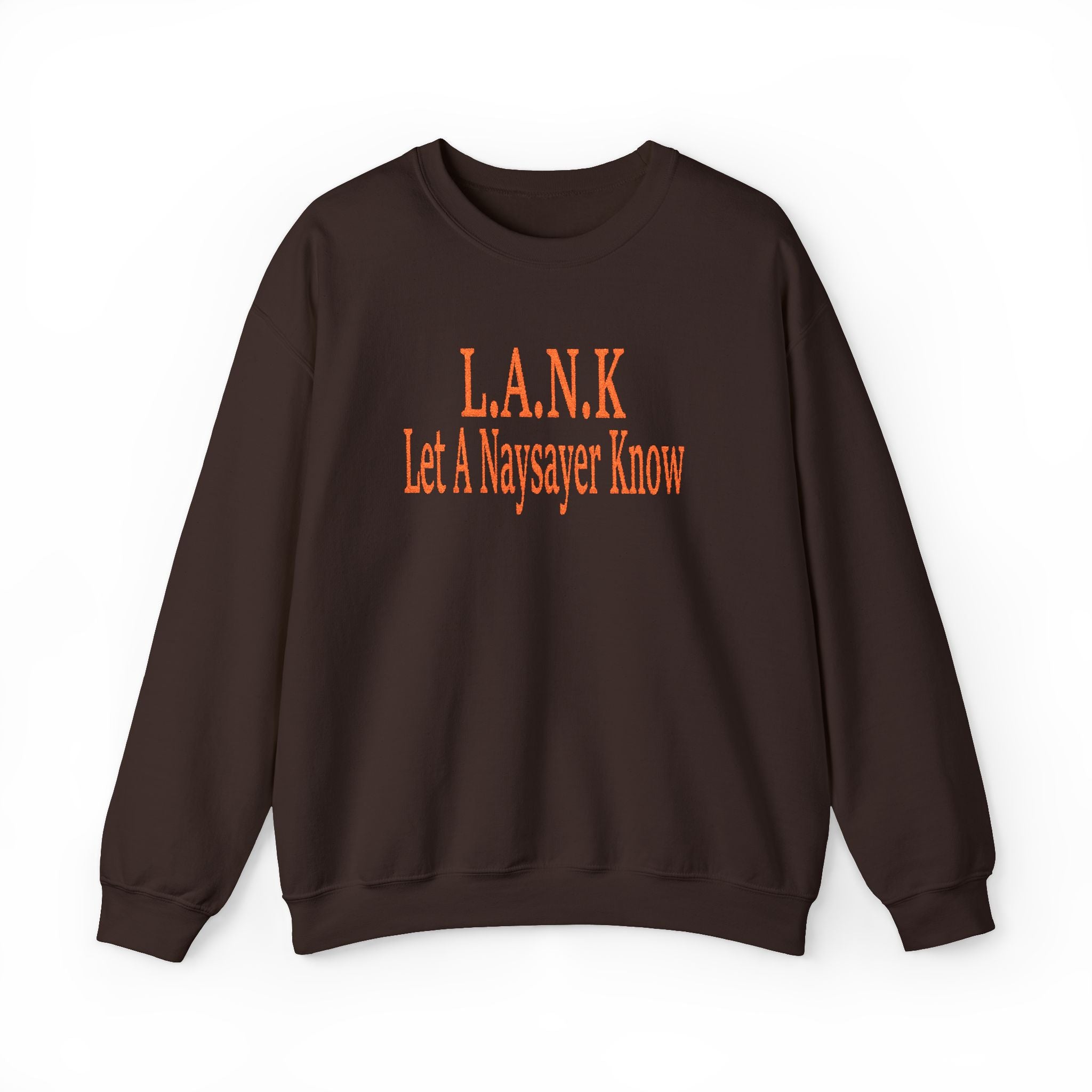 L.A.N.K Let A Naysayer Know