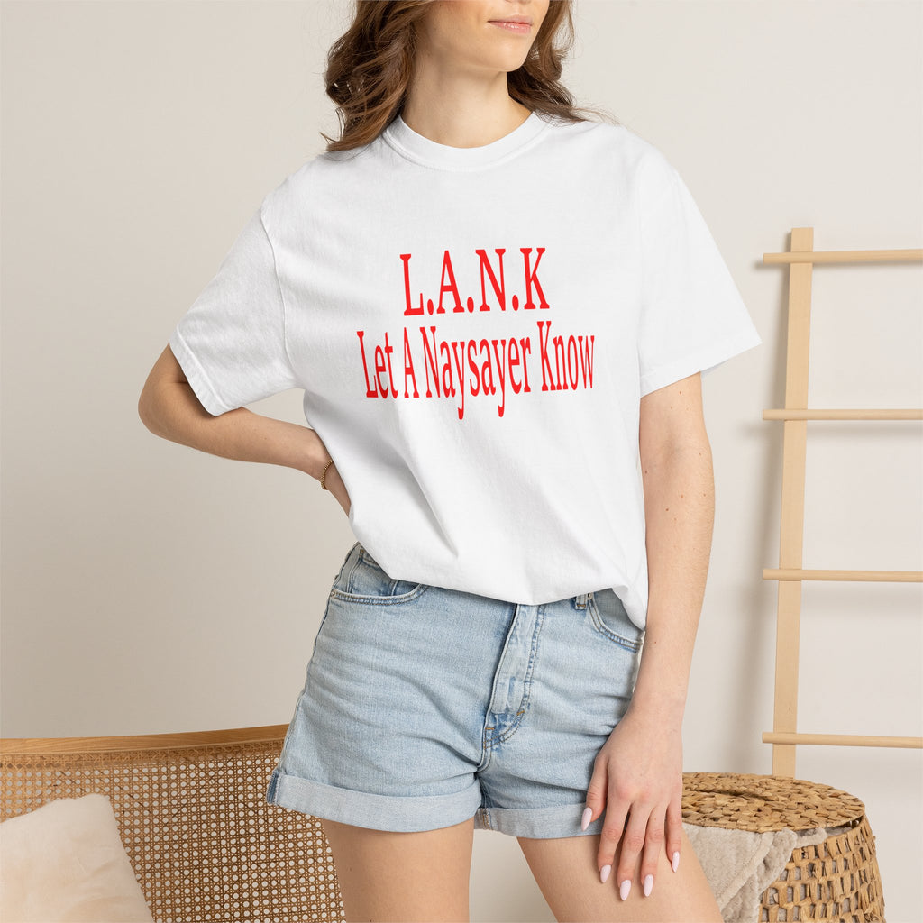 L.A.N.K Let A Naysayer Know