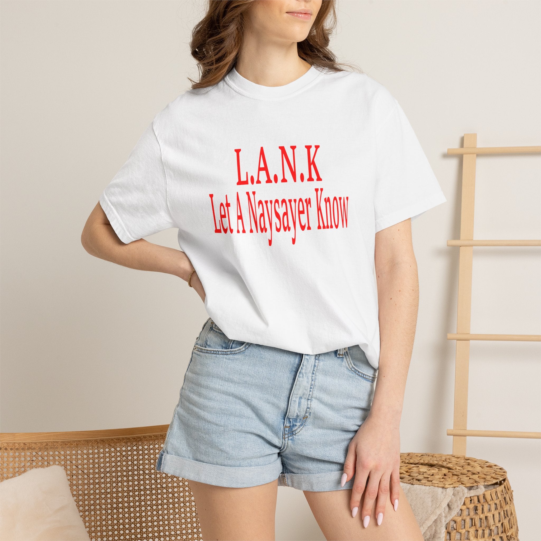 L.A.N.K Let A Naysayer Know